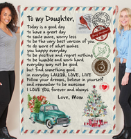 To My Daughter Good Great Day Laugh Love Live Smile More Worry Less I Love You Gift From Mom Letter Envelope Christmas Xmas Fleece Sherpa Mink Blanket