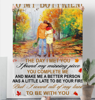 To My Boyfriend Day Met You I Found Missing Piece All My Last Be With You Gift From Girlfriend Fleece Sherpa Mink Blanket