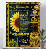 To My Granddaughter I Love You So Kind Caring Proud Sunflower Gift From Grandma Fleece Sherpa Mink Blanket