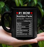 Mom Nutrition Facts Supermom Hard Word Unconditional Love Mothers Day Gift Black Coffee Mug