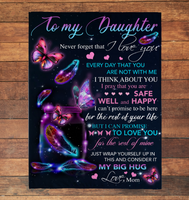 To My Daughter Never Forget I Love You Rest Of Life Big Hug Butterfly Gift From Mom Fleece Sherpa Mink Blanket