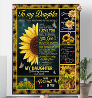 To My Daughter I Love You So Kind Caring Proud Sunflower Gift From Mom Fleece Sherpa Mink Blanket