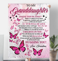 To My Granddaughter I Believe Hugging Hug You Gift From Grandma Butterfly Never Give up Fleece Sherpa Mink Blanket