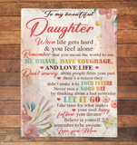 Personalized Custom Name To My Daughter Be Brave Have Courage I Love You Gift Idea From Mom Flower Blanket