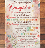 Personalized Custom Name  To My Daughter Be Brave Have Courage I Love You Gift Idea From Dad Flower Blanket