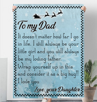 To My Dad I Always Your Little Girl Love You Father's Day Gift Daughter Christmas Fleece Sherpa Mink Blanket A