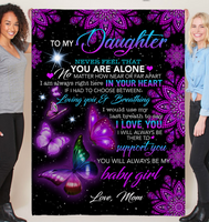 To My Daughter Never Feel Alone I Love Support You Butterfly Mandala Gift From Mom Fleece Sherpa Mink Blanket