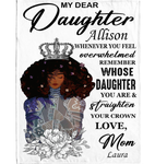 Personalized Custom Name To My Daughter Straighten Your Crown Warrior I Love You Gift Ideas From Mom Blanket