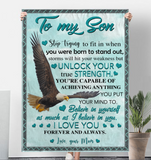 To My Son Storms Hit Your Weakness But Unlock True Strength Believe In Yourself Eagle I Love You Gift From Mom Fleece Sherpa Mink Blanket