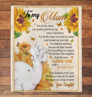 To My Mom Daughter Love You With Special Love Elephant Sunflower Mother's Day Gift Fleece Sherpa Mink Blanket