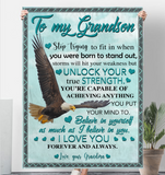 To My Grandson Storms Hit Your Weakness But Unlock True Strength Believe In Yourself Eagle I Love You Gift From Grandma Fleece Sherpa Mink Blanket