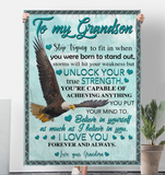 To My Grandson Storms Hit Your Weakness But Unlock True Strength Believe In Yourself Eagle I Love You Gift From Grandma Fleece Sherpa Mink Blanket