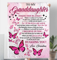 To My Granddaughter I Believe Hugging Hug You Gift From Grandma Butterfly Never Give up Fleece Sherpa Mink Blanket