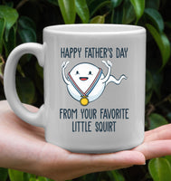 Happy Fathers Day From Your Favorite Little Squirt Fathers Day Gift White Coffee Mug