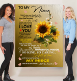 To My Niece I Love You Proud A Wonderful Person Kind Caring Sunflower Gift From Aunt Fleece Sherpa Mink Blanket