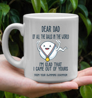 Dear Dad All Balls In World I'm Glad Came Out Of Yours Swimming Champion Happy Fathers Day Gift White Coffee Mug