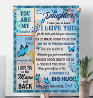 To My Daughter I Love You Wrap Yourself Up Consider It Big Hug Butterfly Gift From Dad Fleece Sherpa Mink Blanket