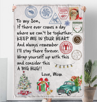 To My Son Wrap Yourself Up Consider Big Hug Keep Me In Your Heart Christmas Xmas Gift From Mom Fleece Sherpa Mink Blanket