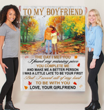 To My Boyfriend Day Met You I Found Missing Piece All My Last Be With You Gift From Girlfriend Fleece Sherpa Mink Blanket