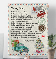 To My Son Good Great Day Laugh Love Live Smile More Worry Less I Love You Gift From Mom Letter Envelope Christmas Xmas Fleece Sherpa Mink Blanket