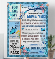 To My Daughter I Love You Wrap Yourself Up Consider It Big Hug Butterfly Gift From Mom Fleece Sherpa Mink Blanket