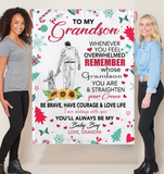 To My Grandson Overwhelmed Straighten Crown Brave Courage Love Life Gift From Grandpa Christmas Xmas Fleece Sherpa Mink Blanket