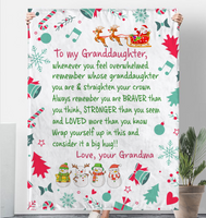 To My Granddaughter Straighten Crown Braver Stronger Wrap yourself Up Big Hug Christmas Xmas Gift From Grandma Fleece Sherpa Mink Blanket