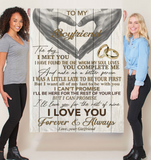 To My Boyfriend You Make Me Better Person I Love You Forever Always Hand Heart Gift From Girlfriend Fleece Sherpa Mink Blanket