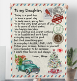 To My Daughter Good Great Day Laugh Love Live Smile More Worry Less I Love You Gift From Mom Letter Envelope Christmas Xmas Fleece Sherpa Mink Blanket