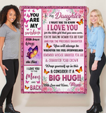 To My Daughter I Love You Wrap Yourself Up Consider It Big Hug Butterfly Roses Gift From Mom Fleece Sherpa Mink Blanket