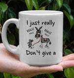 I Just Really Dont Give A Donkey Mouse Rat Sarcasm Humor Funny Gift Jackass For Man Woman White Coffee Mug