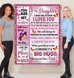 To My Daughter I Love You Wrap Yourself Up Consider It Big Hug Butterfly Roses Gift From Dad Fleece Sherpa Mink Blanket