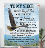 To My Niece Never Forget That I Love You Believe Yoursef Old Eagle Gift From Aunt Fleece Sherpa Mink Blanket