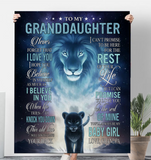 To My Granddaughter Never Forget Grandpa Love You Baby Girl Believe Yourself Lion Fleece Sherpa Mink Blanket