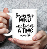 Losing My Mind Onekid At A Time Momlife Mothers Day Gift White Coffee Mug