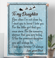 To My Daughter Dad Love You Forever Always Christmas Gift Fleece Sherpa Mink Blanket