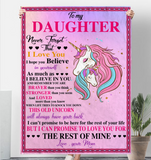 To My Daughter Never Forget That I Love Believe In You Braver Stronger Gift From Mom Unicorn Fleece Sherpa Mink Blanket