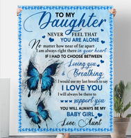 To My Daughter Never Feel Alone I Love You Support Butterfly Gift From Mom To Baby Girl Fleece Sherpa Mink Blanket