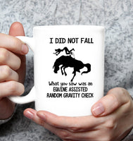 I Did Not Fall What You Saw Was An Equine Assisted Random Gravity Check White Coffee Mug