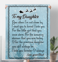 To My Daughter Dad Love You Forever Always Christmas Gift Fleece Sherpa Mink Blanket