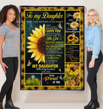To My Daughter I Love You So Kind Caring Proud Sunflower Gift From Dad Fleece Sherpa Mink Blanket
