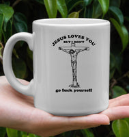 Jesus loves you but I don't go fuck yourself t shirts