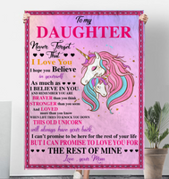 To My Daughter Never Forget That I Love Believe In You Braver Stronger Gift From Mom Unicorn Fleece Sherpa Mink Blanket