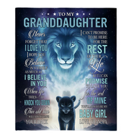 To My Granddaughter Never Forget Grandpa Love You Baby Girl Believe Yourself Lion Fleece Sherpa Mink Blanket