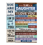 To My Daughter Never Forget That I Love You Never Give Up Believe In Yourself Gift From Mom Fleece Sherpa Mink Blanket