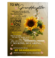 To My Granddaughter I Love You Proud A Wonderful Person Kind Caring Sunflower Gift From Grandma Fleece Sherpa Mink Blanket