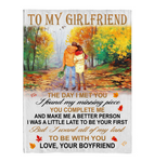 To My Girlfriend Day Met You I Found Missing Piece All My Last Be With You Gift From Boyfriend Fleece Sherpa Mink Blanket