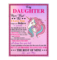 To My Daughter Never Forget That I Love Believe In You Braver Stronger Gift From Mom Unicorn Fleece Sherpa Mink Blanket