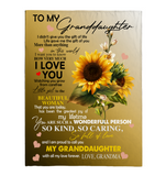 To My Granddaughter I Love You Proud A Wonderful Person Kind Caring Sunflower Gift From Grandma Fleece Sherpa Mink Blanket