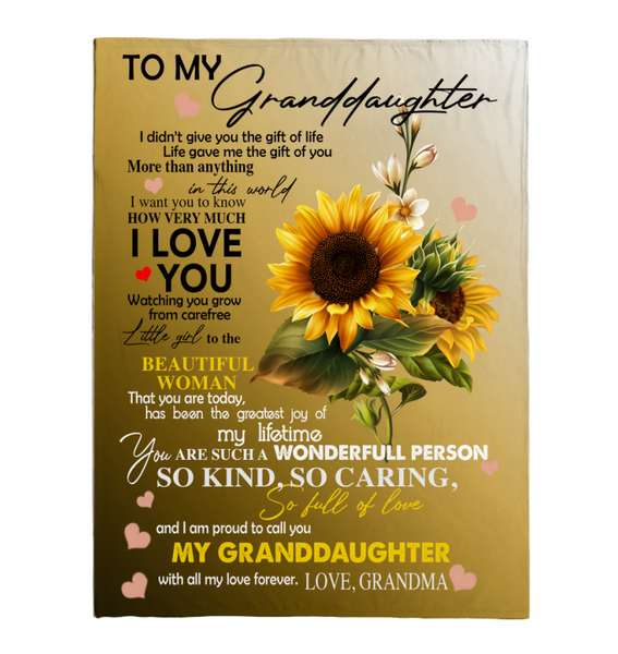 To My Granddaughter I Love You Proud A Wonderful Person Kind Caring Sunflower Gift From Grandma Fleece Sherpa Mink Blanket